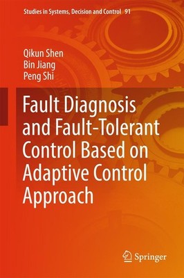 Fault Diagnosis and Fault-Tolerant Control Based on Adaptive Control Approach Qi