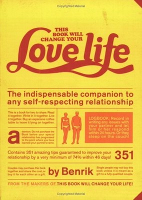THIS BOOK WILL CHANGE YOUR LOVE LIFE By Benrik *Excellent Condition*
