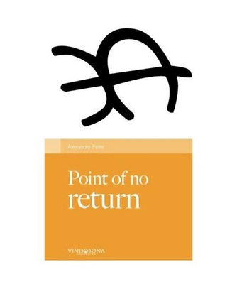 Point of no return, Alexander Peter