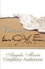 Chasing Love by Angela Marie Umphery-Anderson (Paperback / softback, 2011)