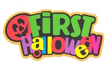 PREMADE SCRAPBOOK-PAPER PIECING-FOR A LAYOUT-TITLE-BABY-INFANT-FIRST HALLOWEEN