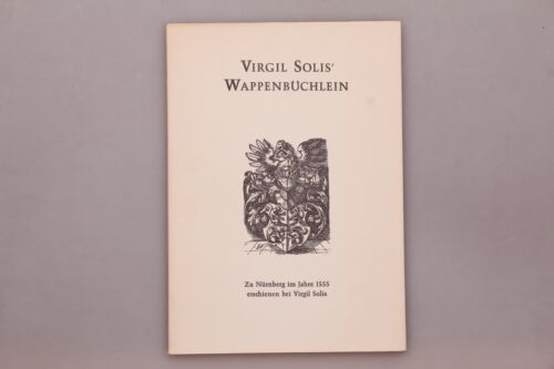 166180 Virgil Solis VIRGIL SOLIS? WAPPENBÜCHLEIN Faksimile SEHR GUTER ZUSTAND! - Photo 1/2
