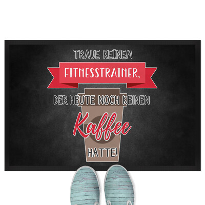 Traue keinem Fitnesstrainer, der heute noch keinen Kaffee hatte! 18001007914