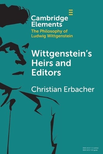 Wittgenstein's Heirs and Editors - 9781108813204