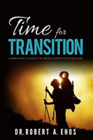 Time For Transition Robert A. Enos Taschenbuch Kartoniert / Broschiert Englisch