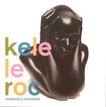 Everybody S Somebody von Kele Le Roc | CD | Zustand gut