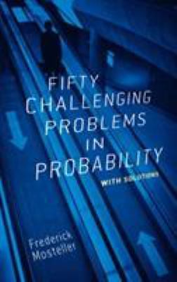 Fifty Challenging Problems in Probability with Solutions (Dover Books on Mathema