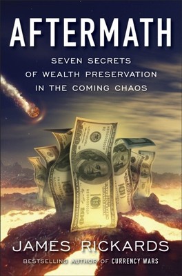 Aftermath ~ James Rickards ~  9780241304082