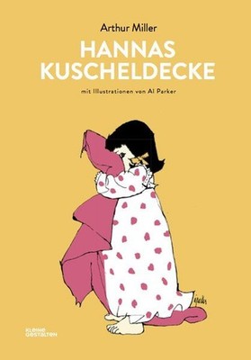 Hannas Kuscheldecke. Mit Illustrationen von Al Parker. Alter: ab 4 Jahren. Mille
