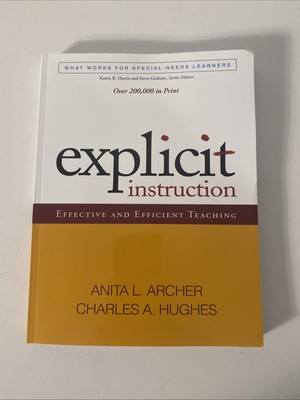 Explicit Instruction: Effective and Efficient Teaching (What Works for Speci...