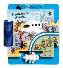 In aereo intorno al mondo. Ediz. a colori. Con pista e un aereo. Con puzzl...