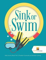 Sink Or Swim Adult Activity Book Vol 2 Number Crosswords And Mandala Coloring