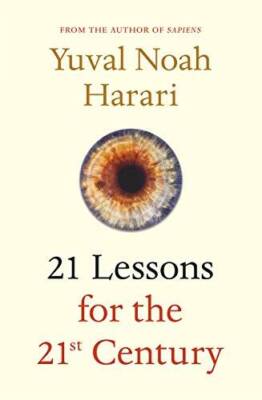 21 Lessons for the 21st Century - Paperback By Harari, Yuval Noah - VERY GOOD