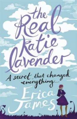The Real Katie Lavender - Paperback By James, Erica - GOOD