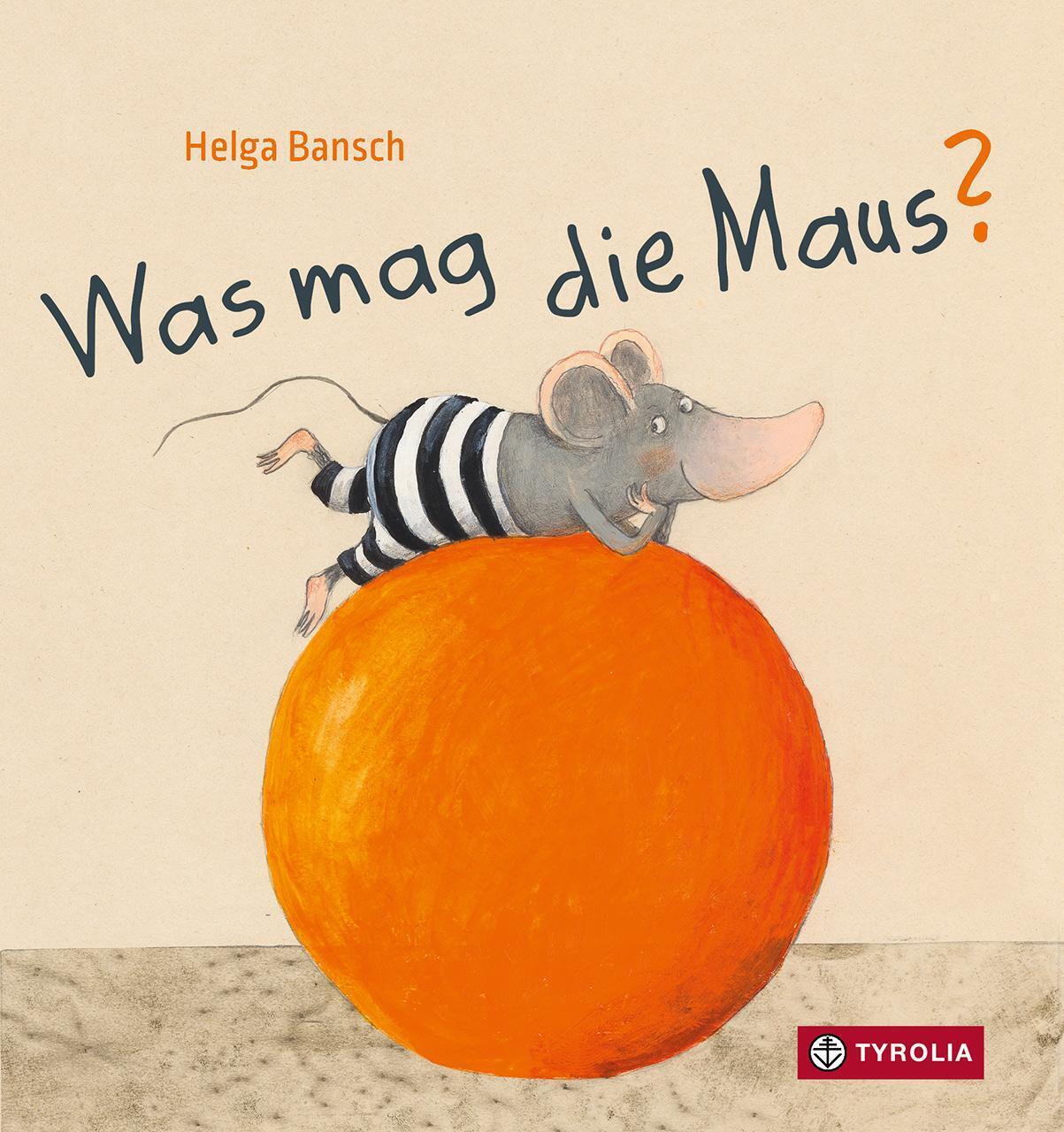 Thumbnail - Was Mag Die Maus? | Helga Bansch | Buch | 24 S. | Deutsch | 2024