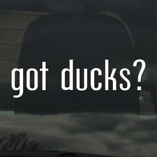 Got Ducks Custom Vinyl Sticker Decal Wildlife Hunting Waterfowl Nature Got Ducks Custom Vinyl Sticker Decal Wildlife Hunting Waterfowl Nature