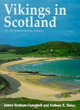 Vikings in Scotland: An Archaeological Survey by Graham-Campbell, Batey New..