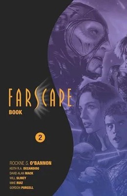 Farscape Omnibus Book Two Rockne S. O'Bannon Paperback Simon Schu