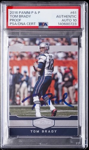 2016 PANINI PLATES & PATCHES PROOF #61 TOM BRADY PSA AUTHENTIC DNA AUTO 10