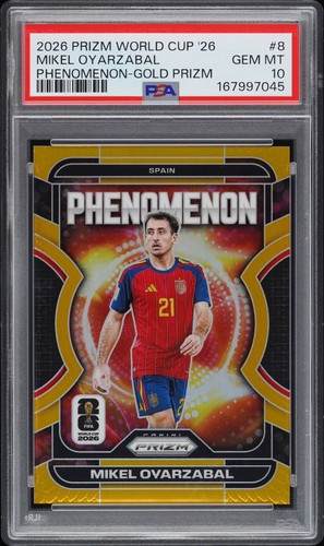 2026 Prizm FIFA World Cup Mikel Oyarzabal Phenomenon Gold /10  PSA 10 POP 1