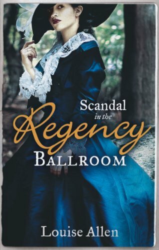 Scandal in the Regency Ballroom (Mills & Boon Special Releases) By Louise Allen