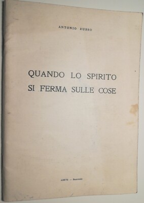 WENN DER GEIST BEI DEN DINGEN AUFHÖRT - ANTONIO RUSSO - 1958 - EINZIGARTIG ODER FAST