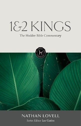 The Hodder Bible Commentary: 1 & 2 Kings by Nathan Lovell 9781399819367 NEW - Image 8