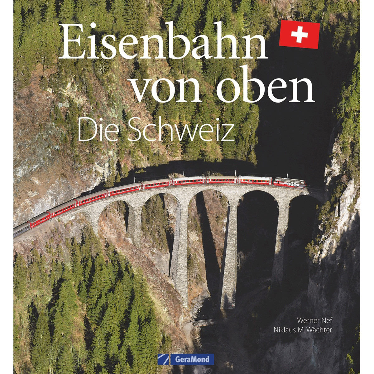 Thumbnail - Eisenbahn Von Oben. Die Schweiz. Werner Nef