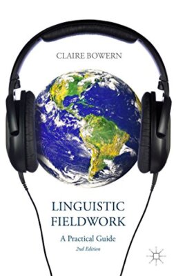 Bowern - Linguistic Fieldwork  A Practical Guide - New paperback or so - X555z