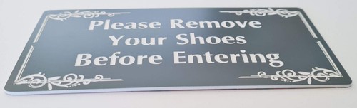 Please Remove Your Shoes Before Entering Sign Plaque Take Off No House Rules - Picture 70 of 183