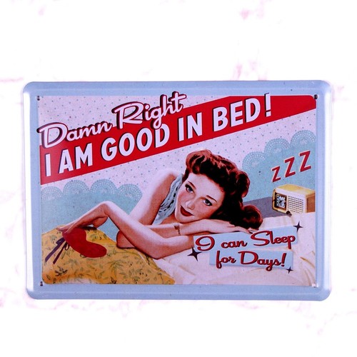 I am Good In Bed Plate Metal Tin Sign Retro Pub Bar Wall Decoration