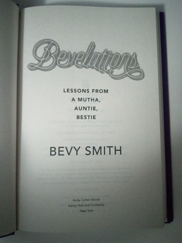 Bevelations : Lessons from a Mutha, Auntie, Bestie by Bevy Smith - 2021 First Ed - Picture 4 of 8