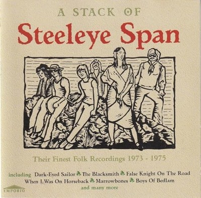 Steeleye Span - A Stack of Steeleye Span: Their Fines... - Steeleye Span CD 09VG