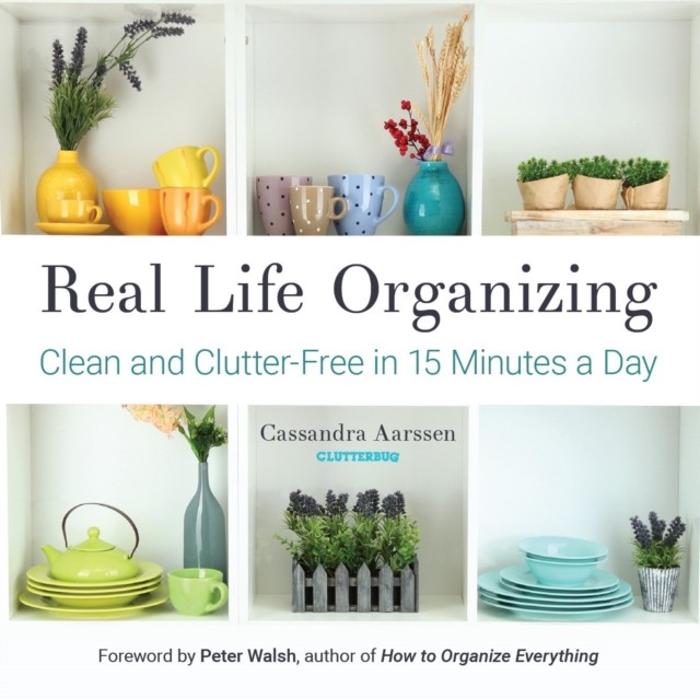 Real Life Organizing by Cassandra Aarssen (Paperback Book)