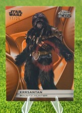  1B 2023 TOPPS CHROME BLACK STAR WARS KRRSANTAN ORANGE REFRACTOR 11/25