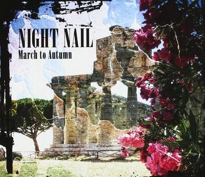 Night Nail March to autumn (CD)