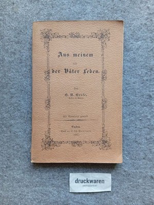 Aus meinem und der Väter Leben. Hesse, Hermann Albert: