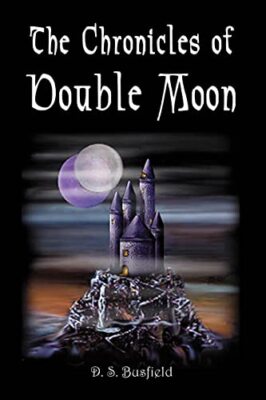 Busfield - Chronicles of Double Moon - New paperback or softback - X555z