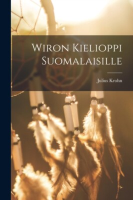 Krohn - Wiron Kielioppi Suomalaisille - New paperback or softback - 51 - X555z