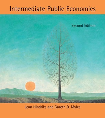 Intermediate Public Economics, second edition (Mit Press), Hindriks, Jean,Myles,