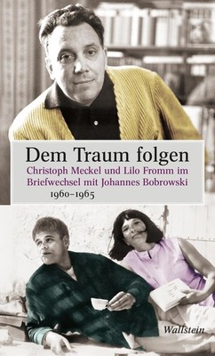Johannes Bobrowski Dem Traum folgen