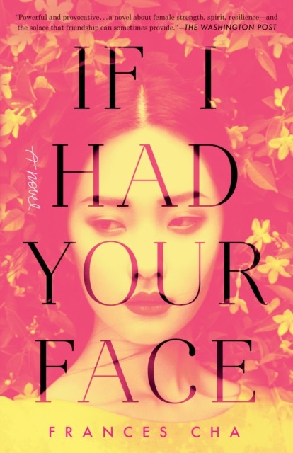 If I Had Your Face by Frances Cha (Paperback Book)