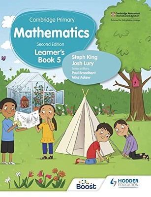 Cambridge Primary Mathematics Learners Book 5 . Lury, Lury, King,*#