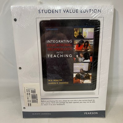 SEALED Integrating Educational Technology into Teaching 6th Ed Loose-Leaf & Code