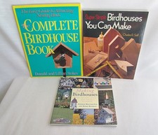 Lot of 3: Making Birdhouses, Complete Birdhouse Book, Birdhouses You Can Make