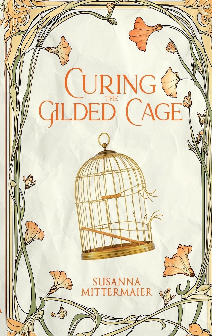Susanna Mittermaier Curing the Gilded Cage (Tascabile)