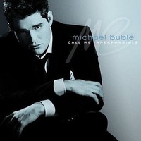 Michael Buble' - Call ME Irresponsible CD (2007)