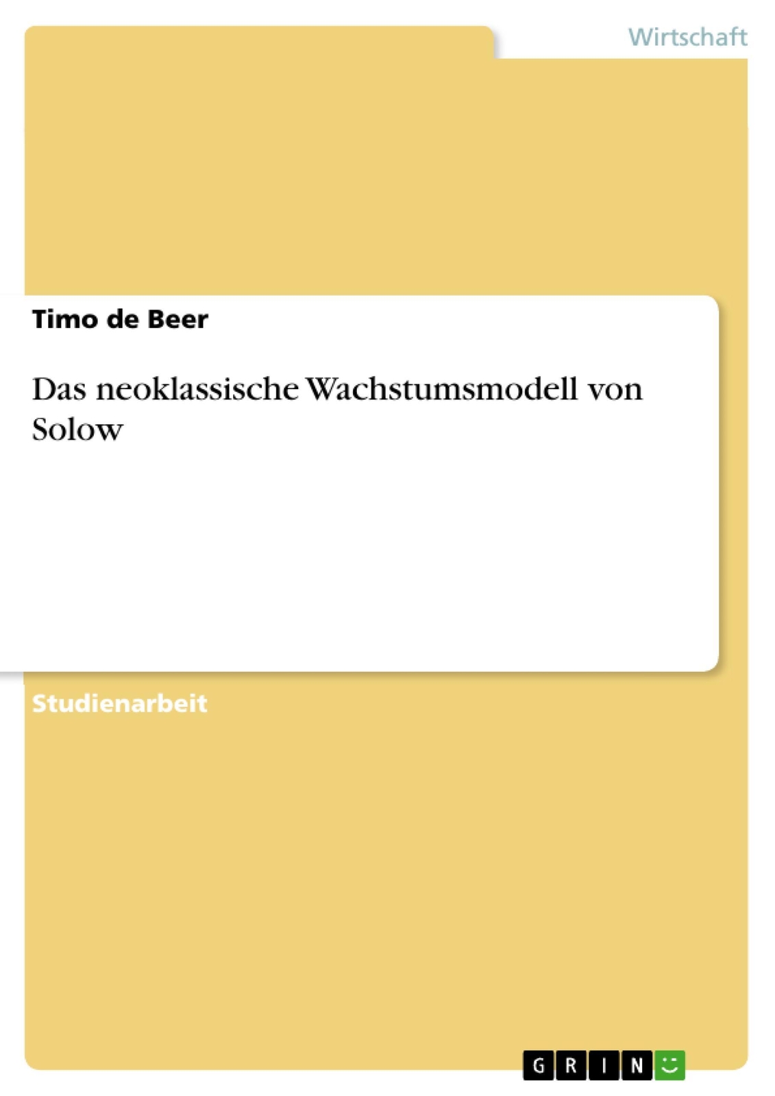 Timo De Beer | Das Neoklassische Wachstumsmodell Von Solow |