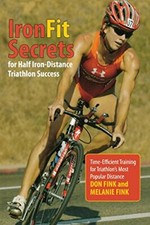 IronFit Secrets for Half Iron-Distance Triathlon Success: Ti... by Fink, Melanie