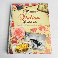 Mama's Italian Cookbook Dominic Utton HC Parragon Love Food Classic Recipes
